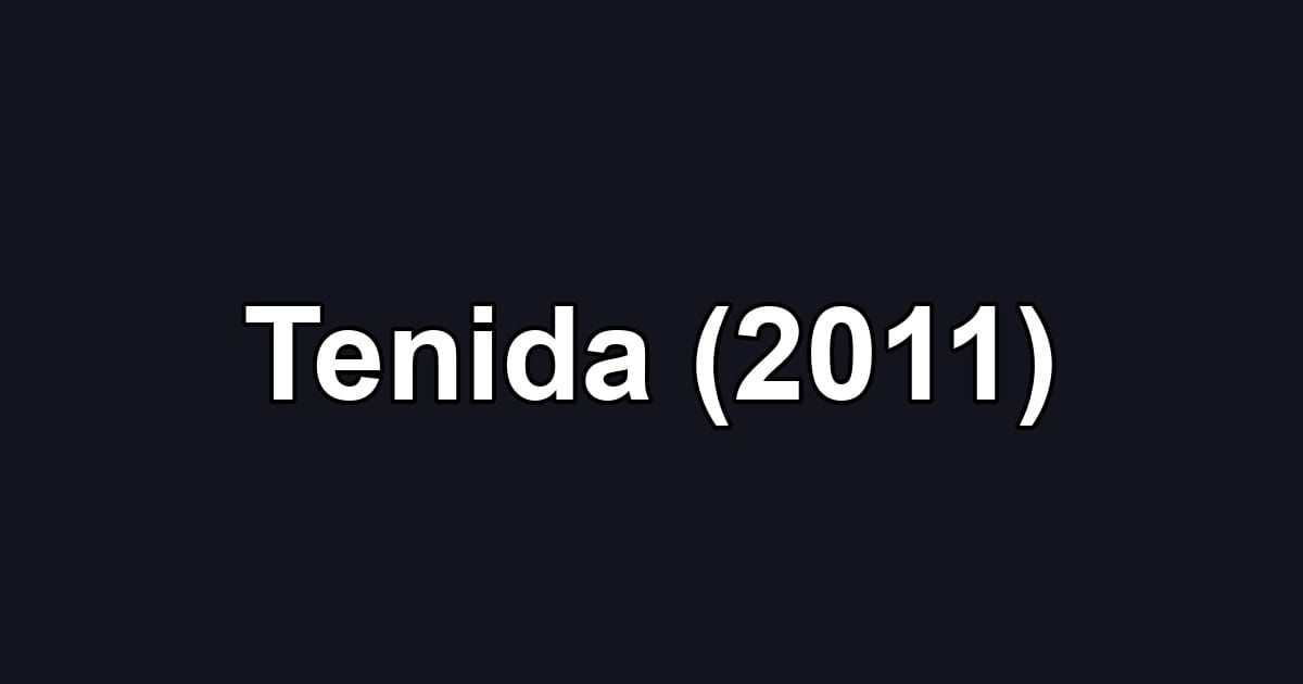 Tenida (2011)