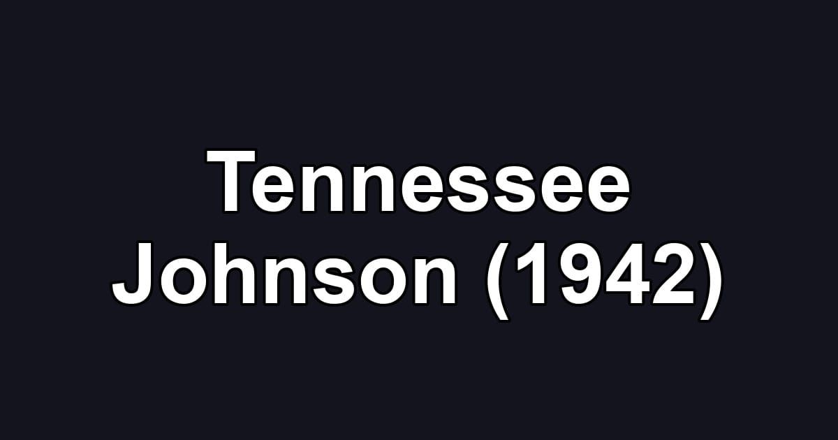 Tennessee Johnson (1942)