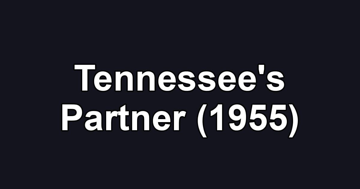 Tennessee's Partner (1955)