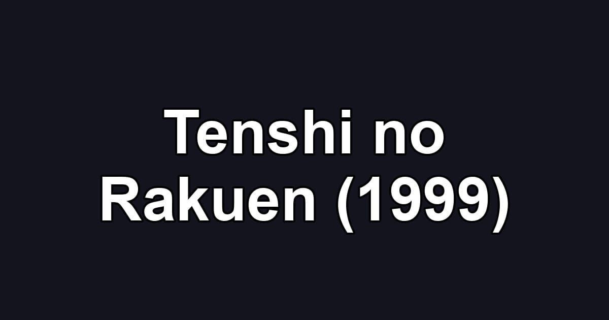 Tenshi no Rakuen (1999)