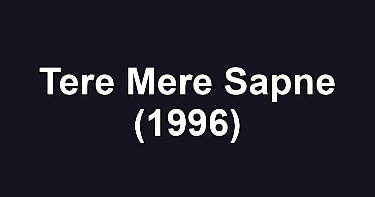 Tere Mere Sapne (1996)