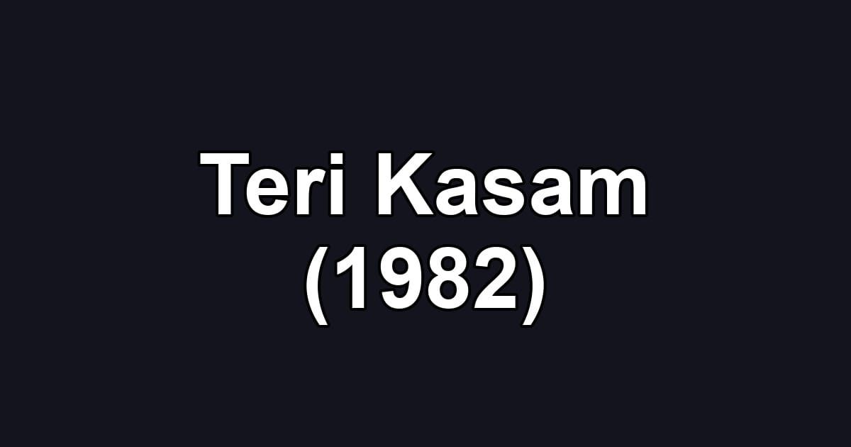 Teri Kasam (1982)