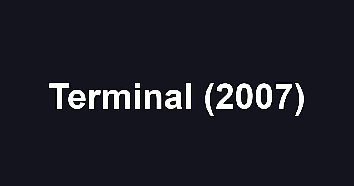 Terminal (2007)