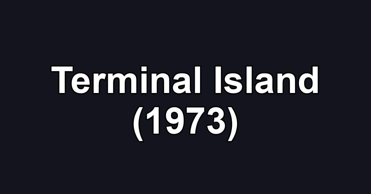 Terminal Island (1973)