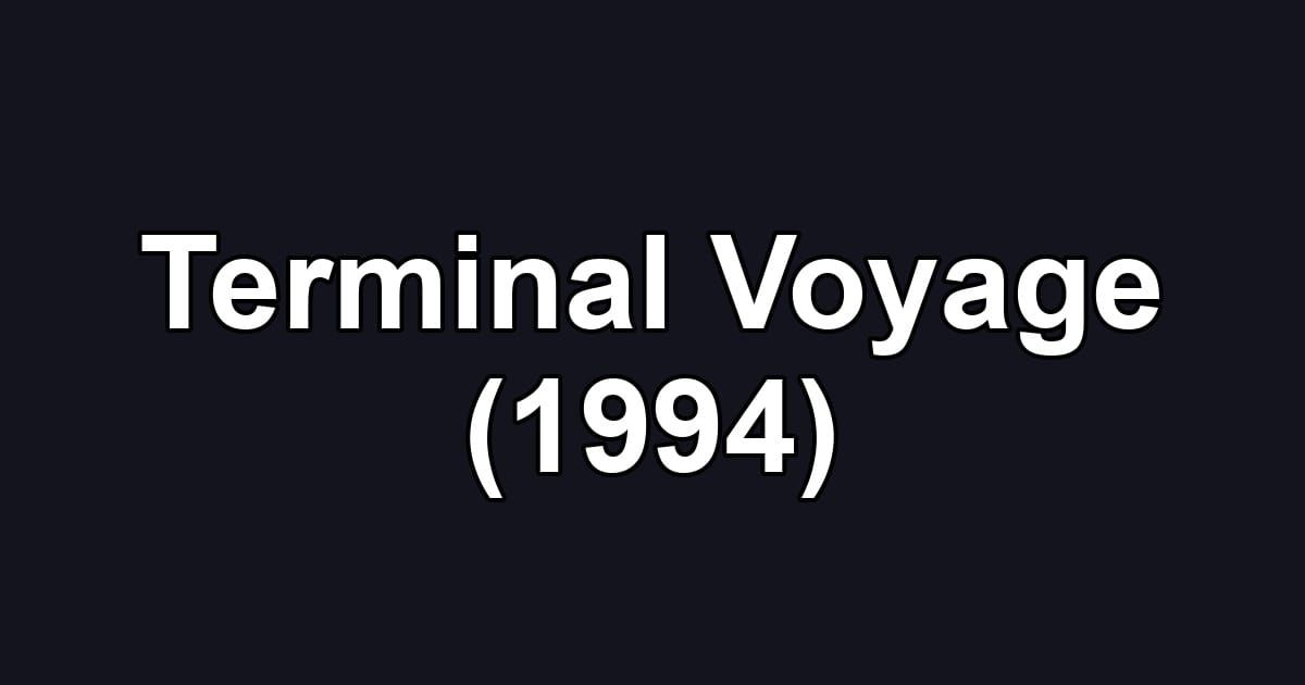 Terminal Voyage (1994)