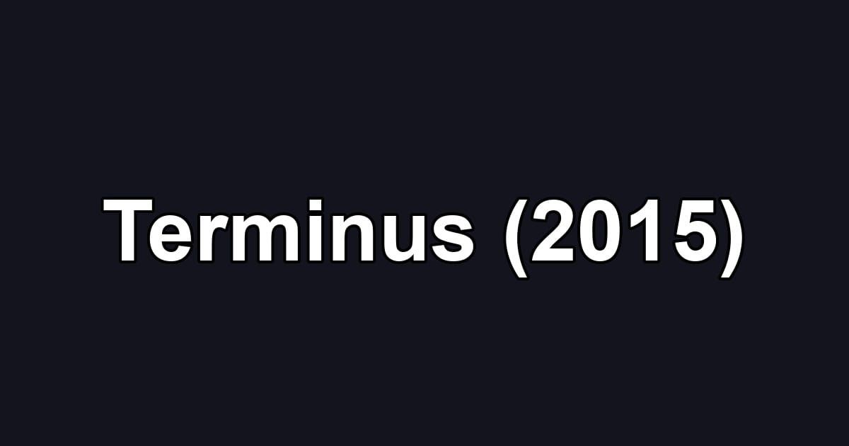 Terminus (2015)