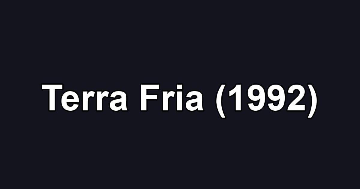 Terra Fria (1992)