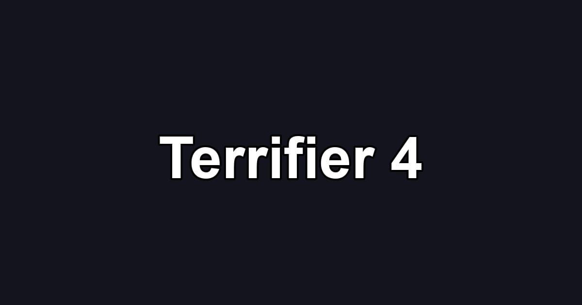 Terrifier 4