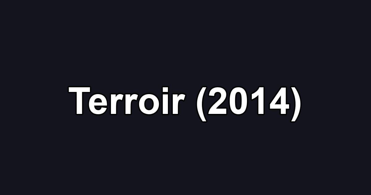 Terroir (2014)