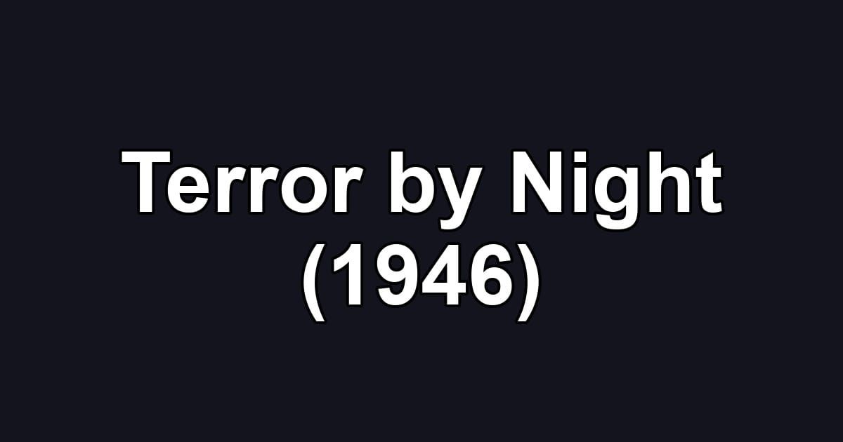 Terror by Night (1946)