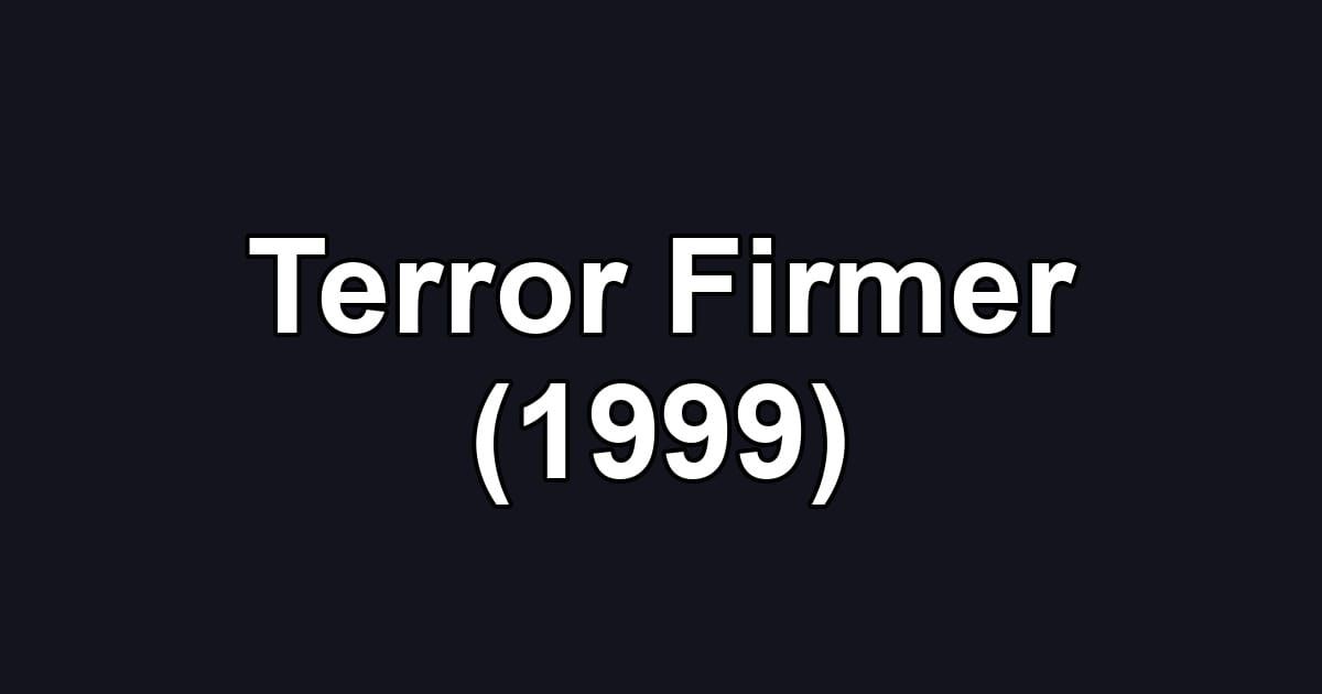 Terror Firmer (1999)