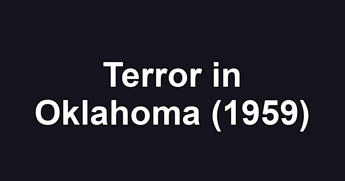 Terror in Oklahoma (1959)