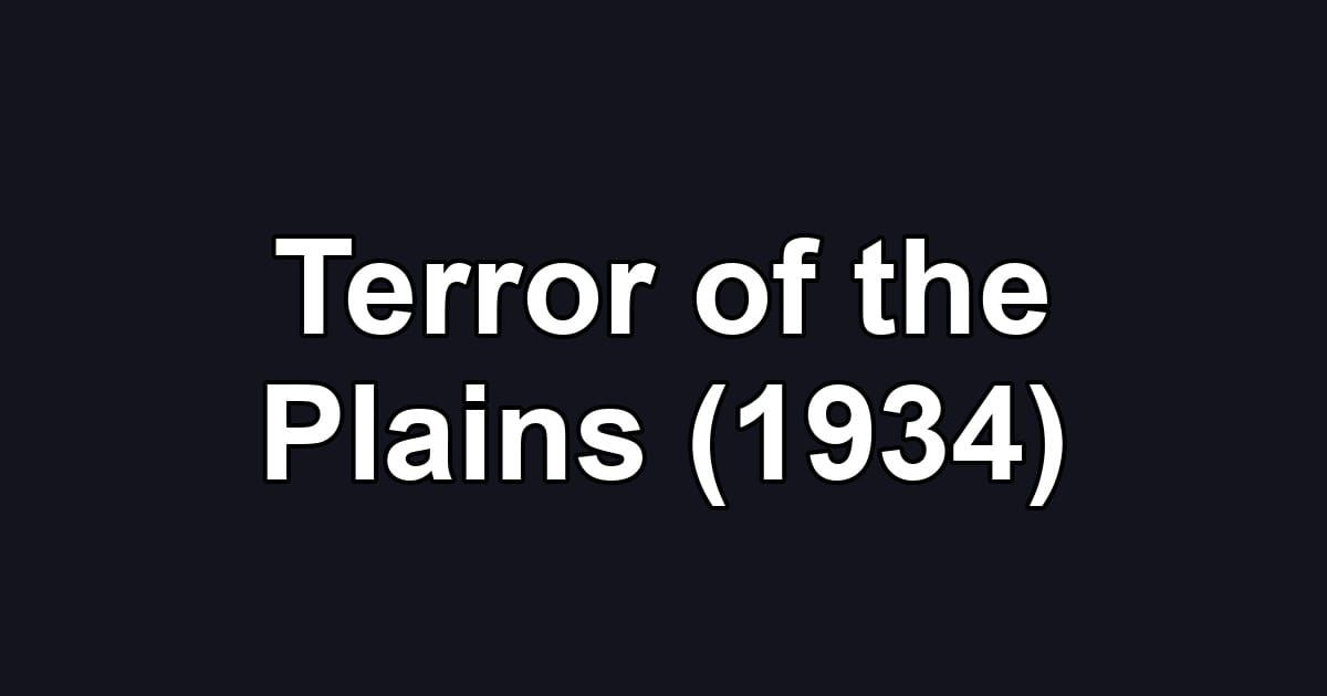 Terror of the Plains (1934)