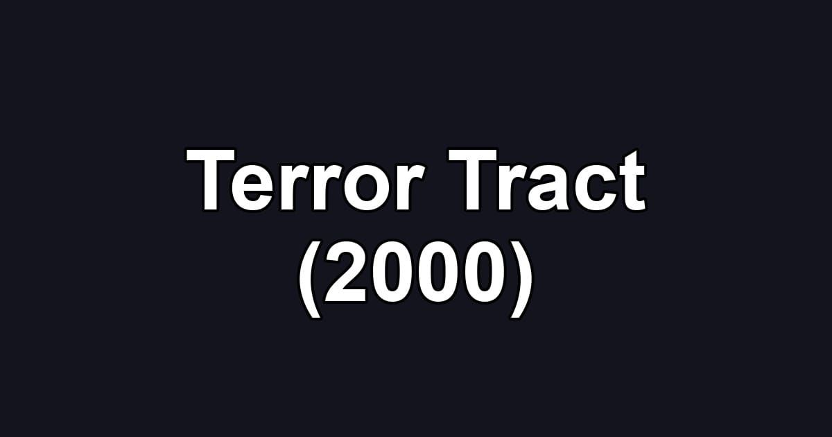 Terror Tract (2000)