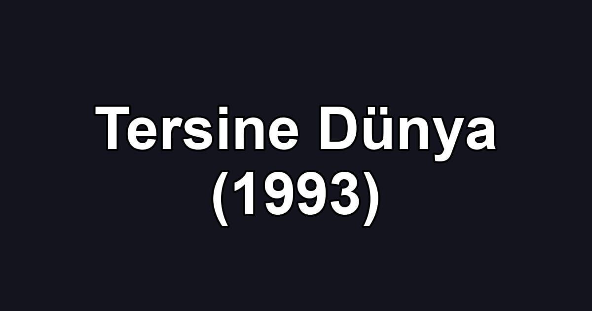 Tersine Dünya (1993)