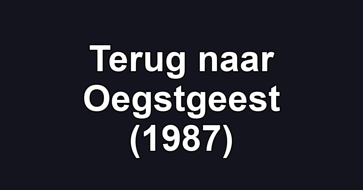 Terug naar Oegstgeest (1987)