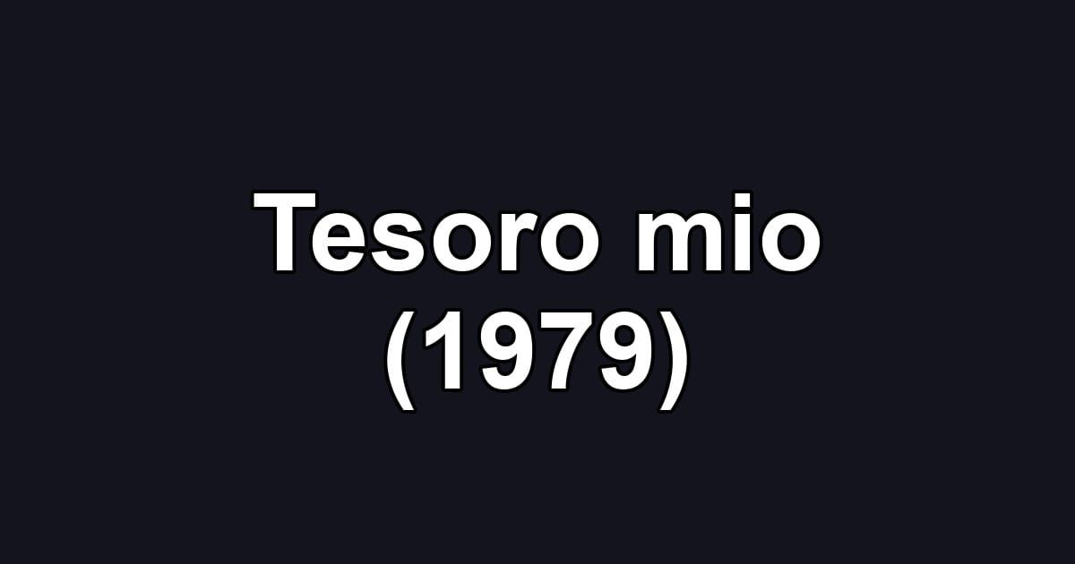 Tesoro mio (1979)