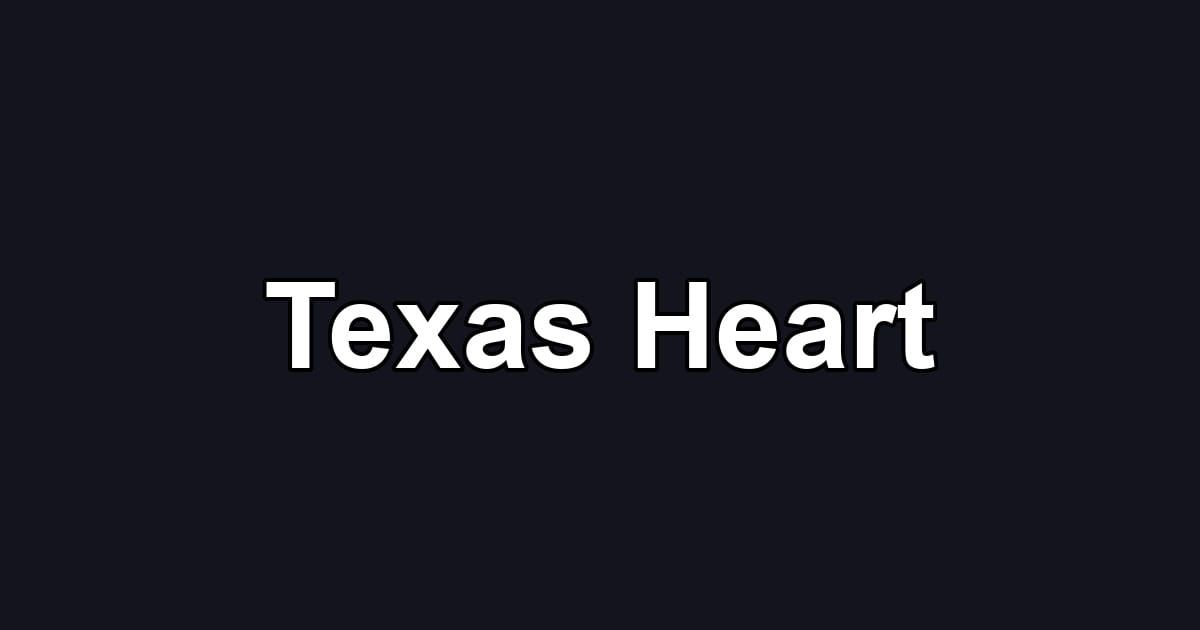 Texas Heart