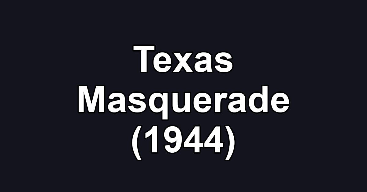 Texas Masquerade (1944)