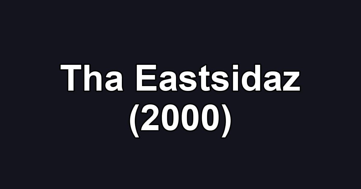 Tha Eastsidaz (2000)