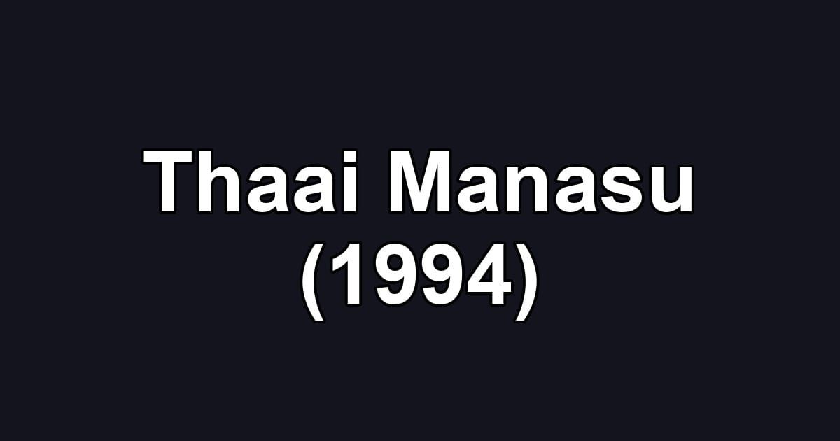 Thaai Manasu (1994)