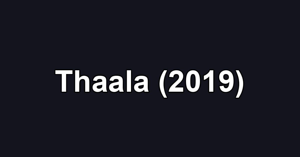 Thaala (2019)