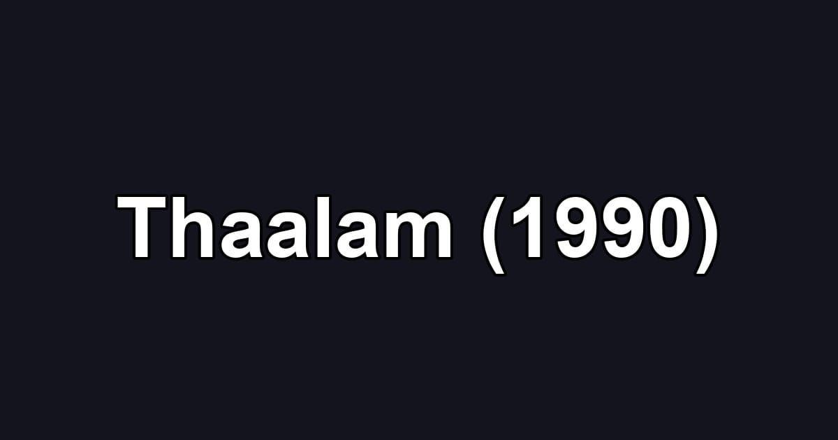 Thaalam (1990)