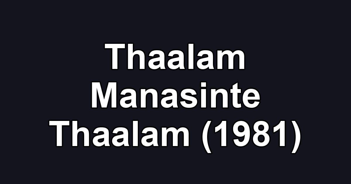 Thaalam Manasinte Thaalam (1981)