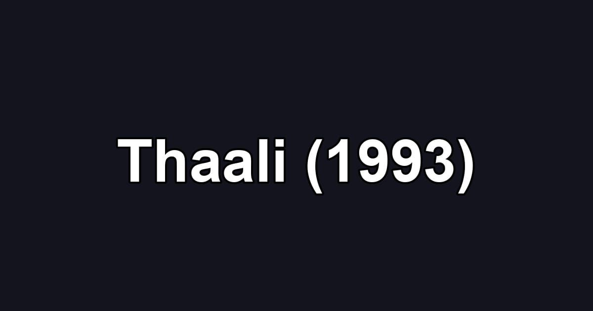 Thaali (1993)