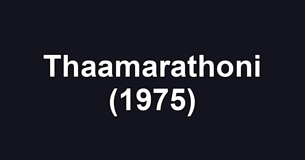 Thaamarathoni (1975)
