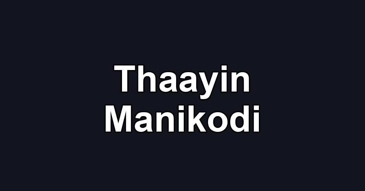 Thaayin Manikodi