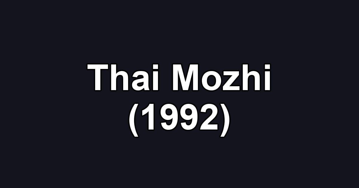 Thai Mozhi (1992)