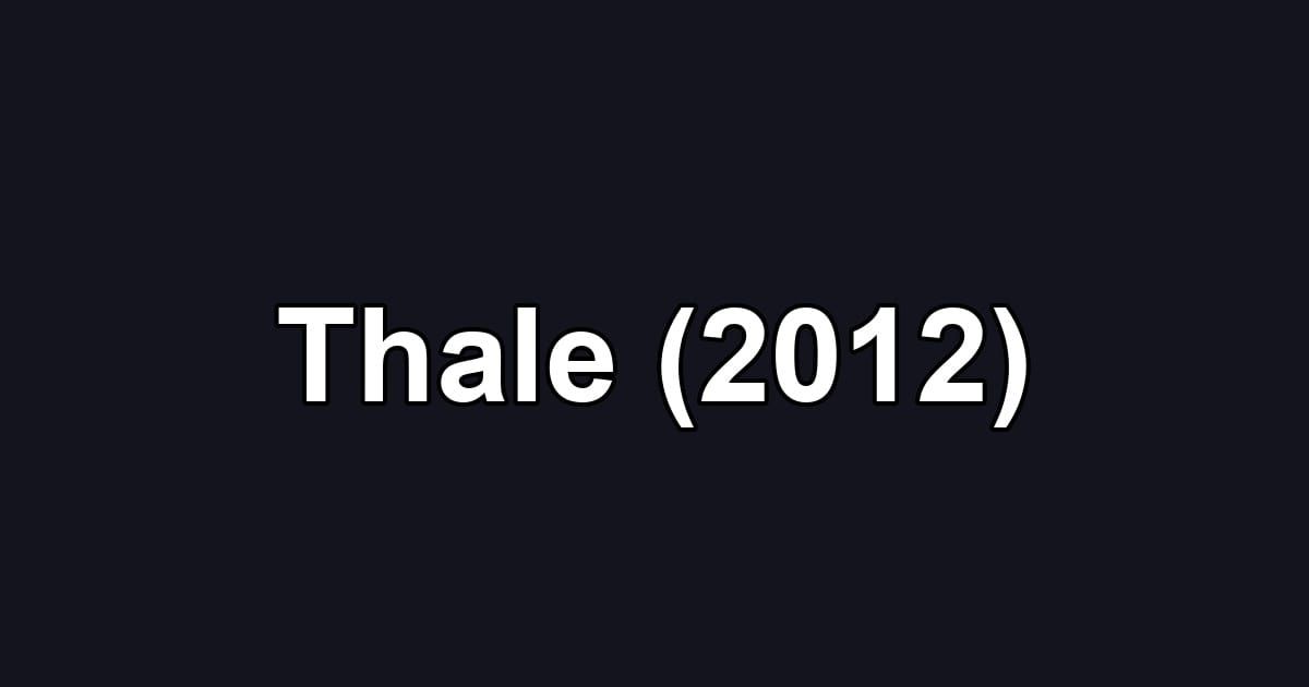 Thale (2012)