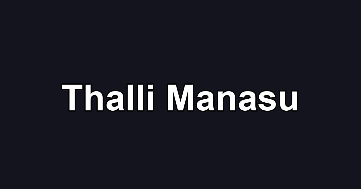 Thalli Manasu