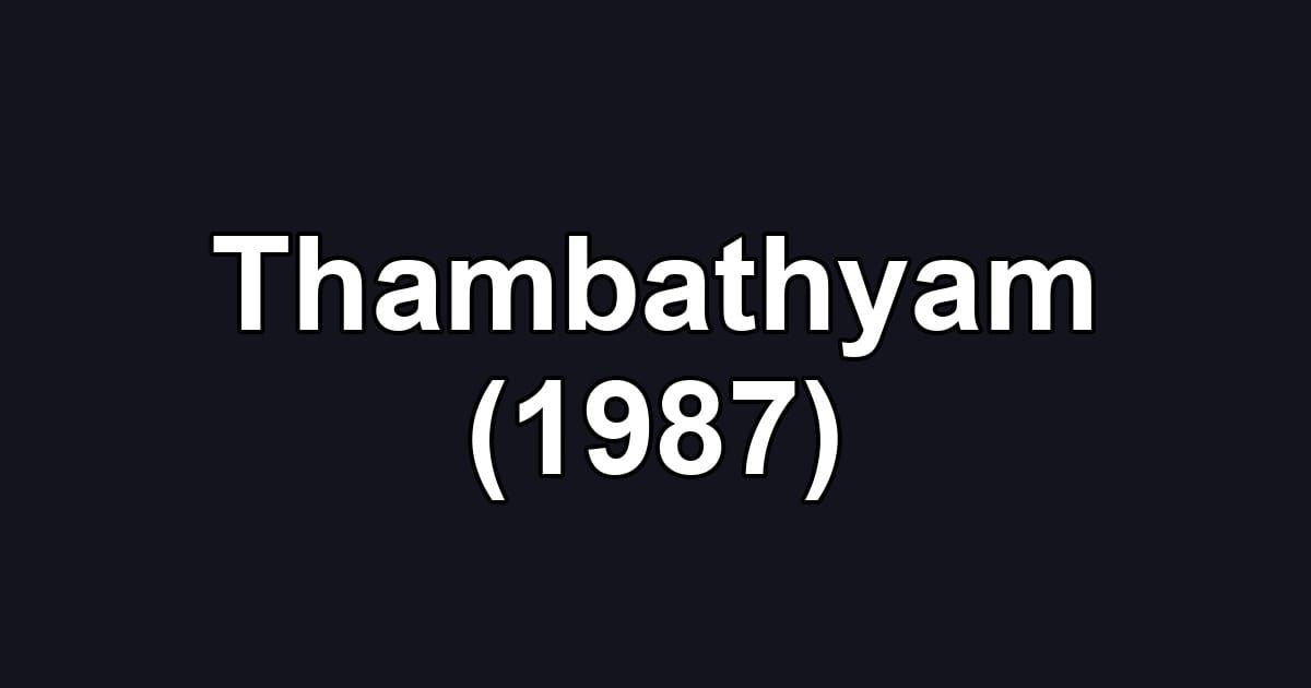 Thambathyam (1987)