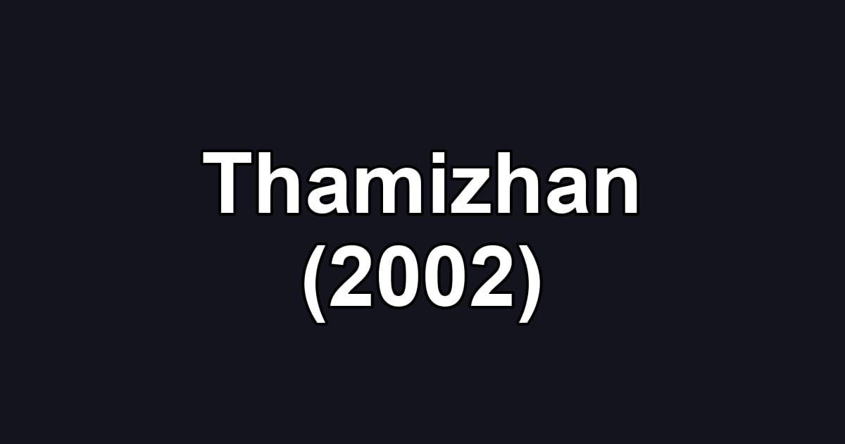 Thamizhan (2002)