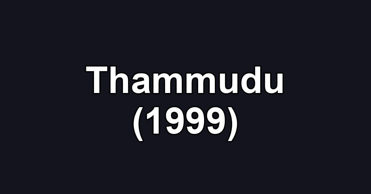 Thammudu (1999)