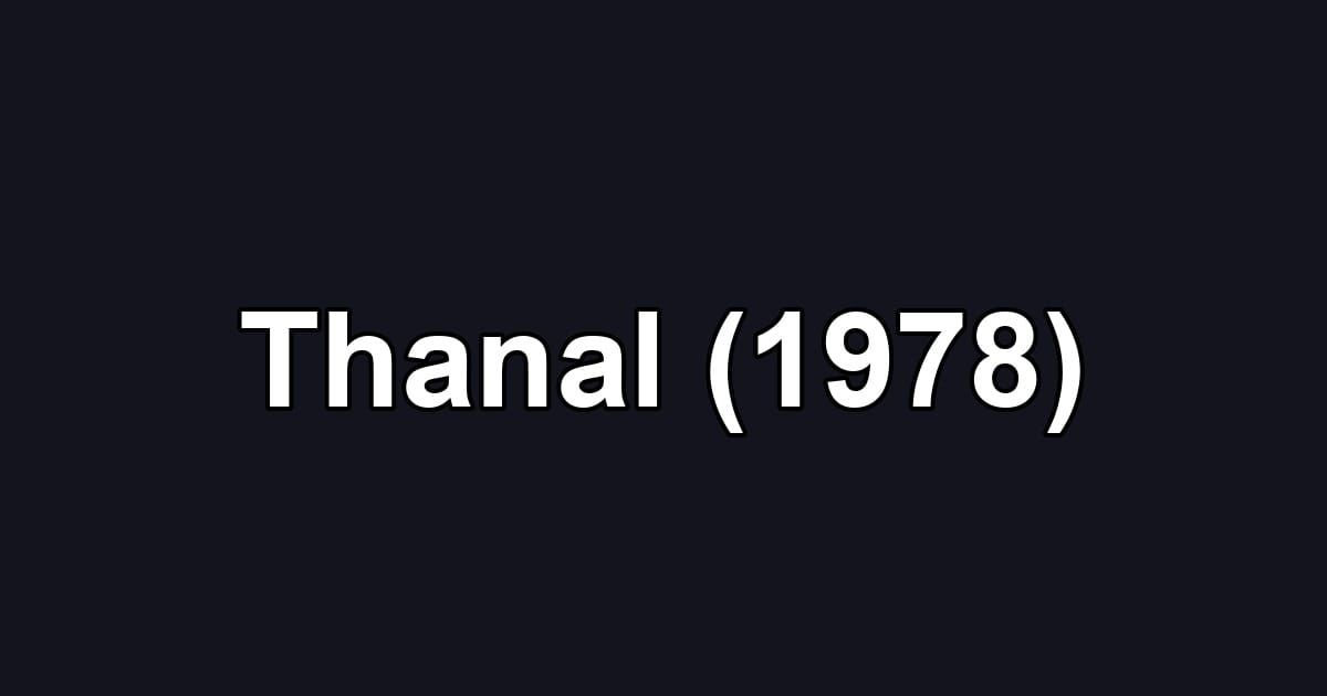 Thanal (1978)