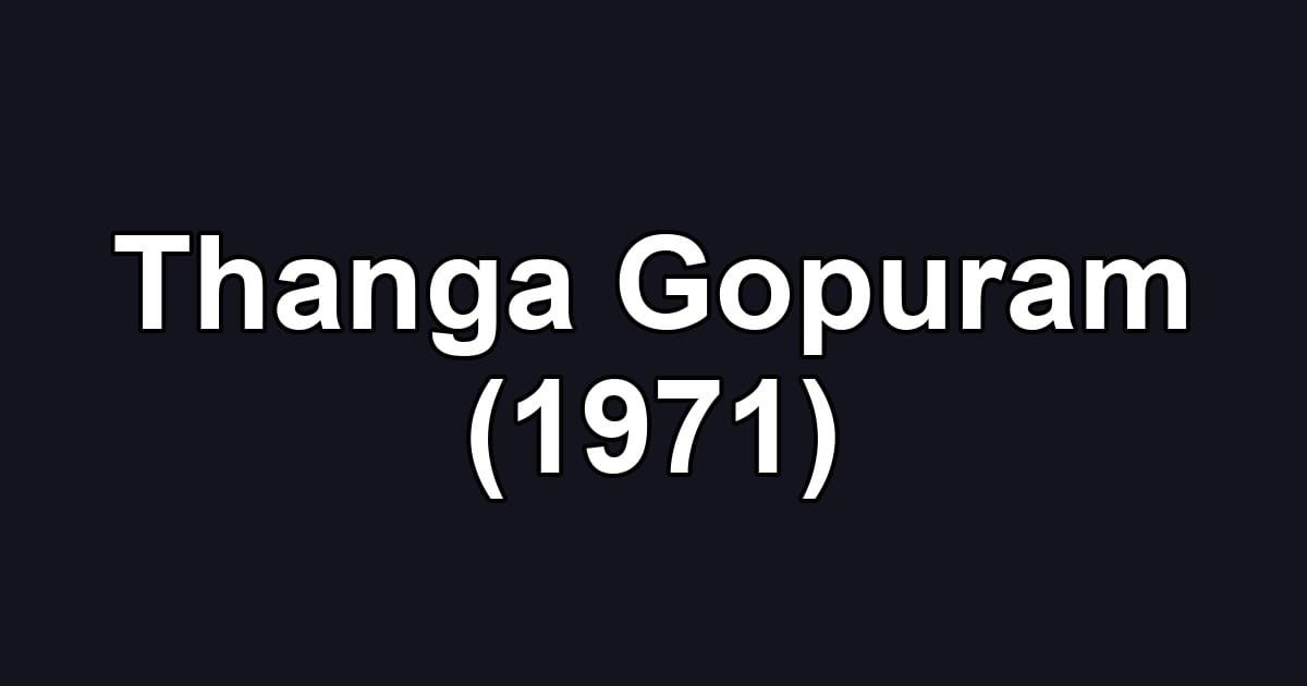 Thanga Gopuram (1971)