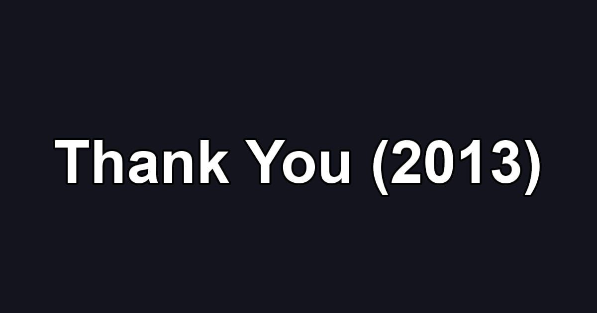 Thank You (2013)
