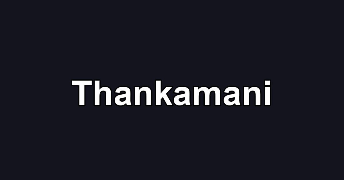 Thankamani
