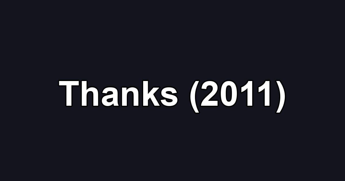 Thanks (2011)