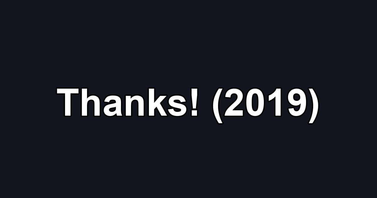 Thanks! (2019)