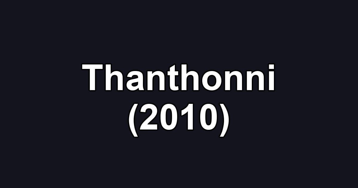 Thanthonni (2010)