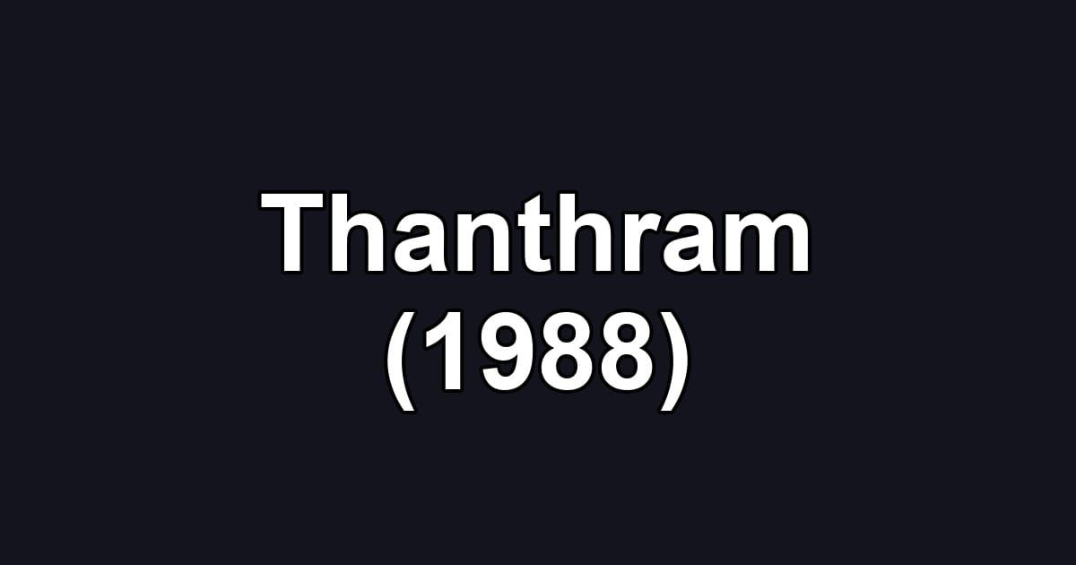 Thanthram (1988)