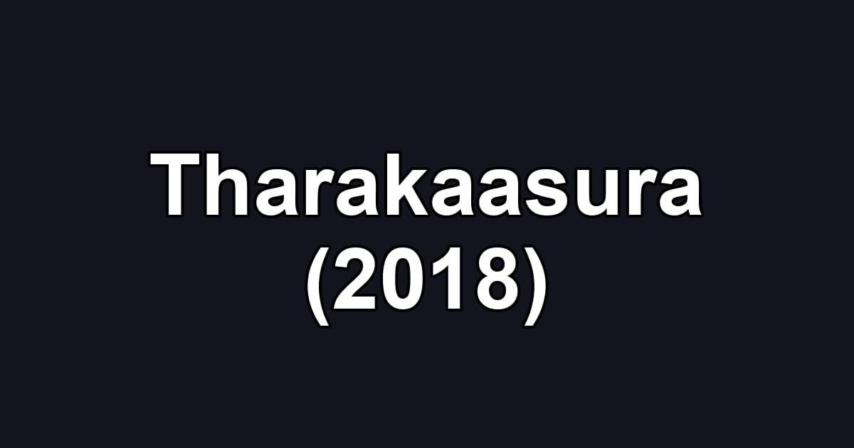 Tharakaasura (2018)
