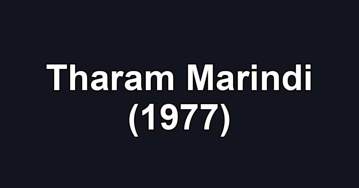 Tharam Marindi (1977)
