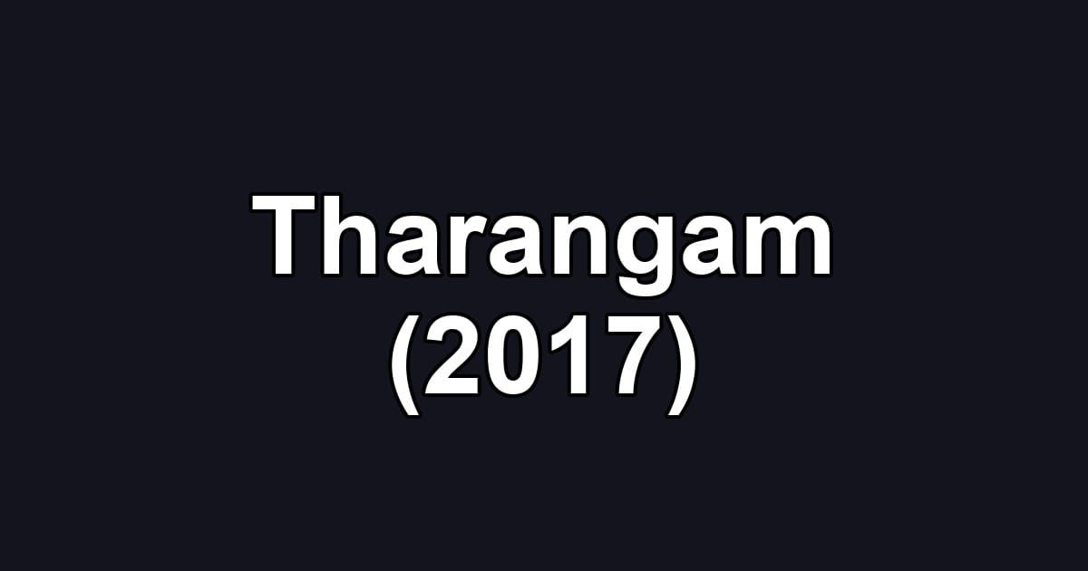 Tharangam (2017)