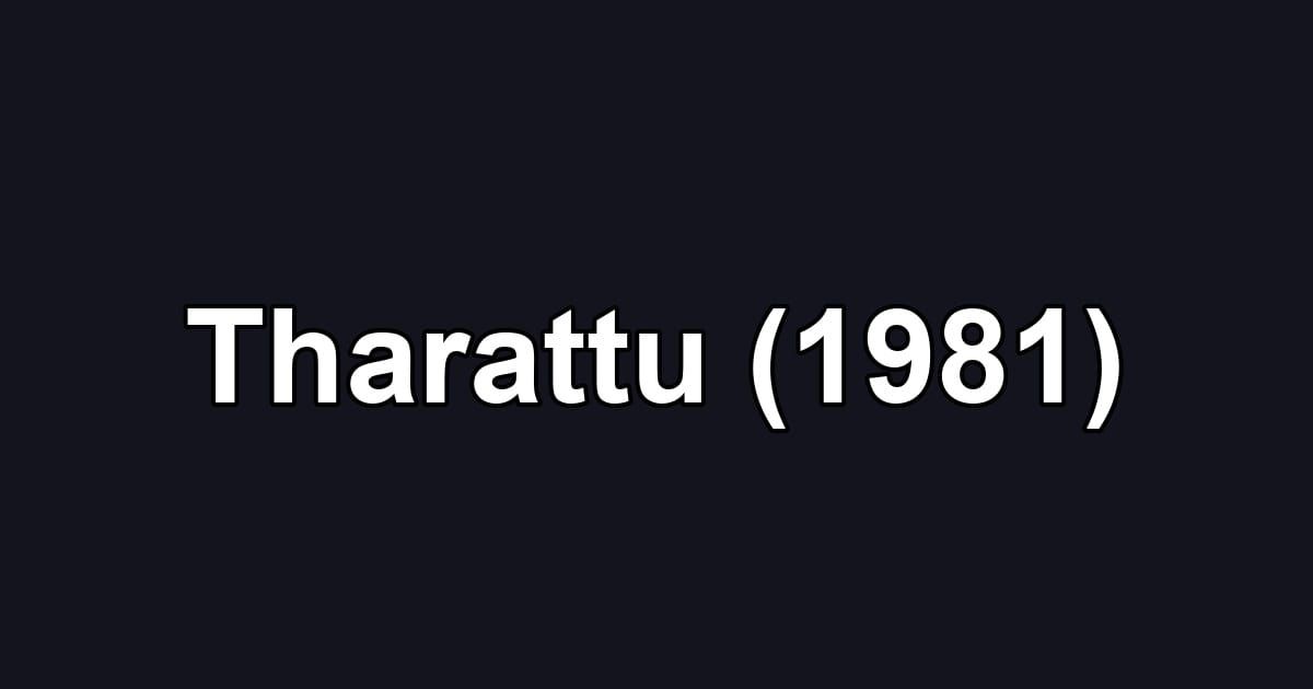 Tharattu (1981)