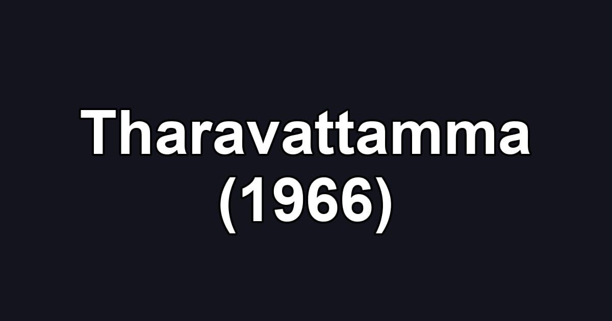 Tharavattamma (1966)